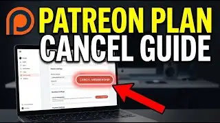 How to cancel a plan with Patreon - Step By Step