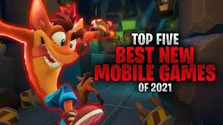 The 5 Best New Mobile Games of 2021