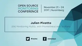 OSMC 2017 | Monitoring MySQL with Prometheus and Grafana by Julien Pivotto