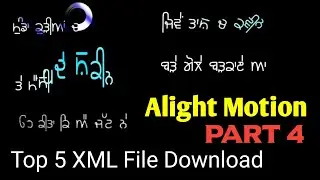 Top 5 XML File Download | Alight Motion Text Preset | Alight Motion Text Animation