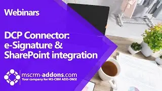 DocumentsCorePack Connector: e-Signature & SharePoint integration for Dynamics 365 & Power Automate