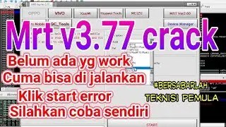 MRT V3.77 tanpa doungle,hanya cara menjalankan tanpa doungle,belum di test untuk eksekusi