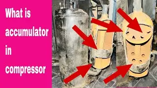 What is accumulator in compressor // What is the use of accumulator in refrigeration