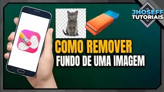 COMO REMOVER O FUNDO DE UMA IMAGEM PELO CELULAR - ATUALIZADO