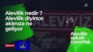 Alevilik nedir? Alevileri sorduk - cem evleri tanınmalı mı ? Aleviler - Sokak Röportajı
