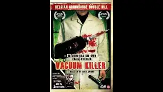 Vacuum Killer (B/ Christophe Lamot 2006) : The Making Of