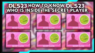 How to Know Who is Inside in Secret Player DLS23 Full Guidelines and Analytics|Full Rates of players