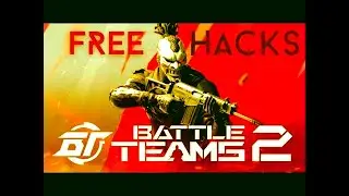 Undetected BattleTeams 2 hack | Free & Legit | New cheats for BattleTeams 2|