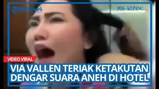 Viral, Via Vallen Teriak Ketakutan Diduga Karena Dengar Suara Aneh di Hotel