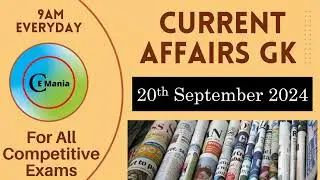 Current affairs | Current affairs gk 20th September 2024 | September current affairs 2024 | CE Mania