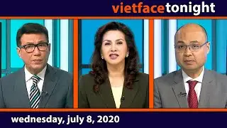 Vietface Tonight | Wednesday, July 8, 2020