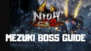 Nioh 2 Mezuki Boss Guide | Attack Breakdown & Strategy | Mezuki Boss Fight