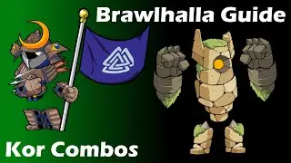 Brawlhalla Guide | Easy Kor Combos