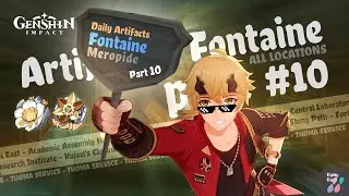 Daily Artifacts #10 - FONTAINE v4.1 - Meropide | All locations | BEST ROUTE | Genshin Impact