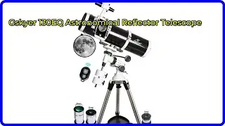 Review: Gskyer 130EQ Astronomical Reflector Telescope. First Look.