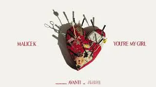 Malice K - You're My Girl (Official Audio)