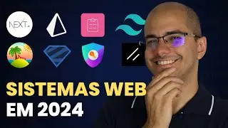 Como Vou Desenvolver Sistemas Web em 2024