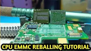 Cpu & Emmc Reballing And installation. Cpu Reballing Tutorial.