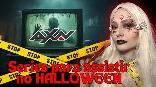 MAKE COM TERROR: AS MELHORES SÉRIES PARA ASSISTIR NESSE HALLOWEEN!