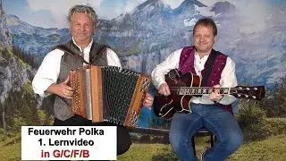 Feuerwehr Polka in G/C/F/B - 1. Lernvideo - Musikwelt - Christian Ottino & Heli Auer (c) 2024
