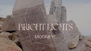 Mooneye - Bright Lights (Lyric Video)