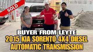 ANOTHER BUYER ALL THE WAY FROM THE LAND OF LEYTE! | 2015 KIA SORENTO 4x4 AUTOMATIC
