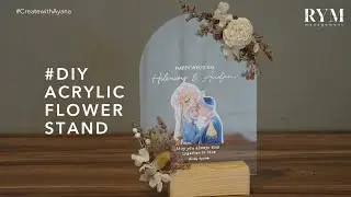 CARA MEMBUAT FLOWER STAND AKRILIK | DIY FRAME AESTHETIC |  ACRYLIC FLOWER STAND