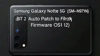 Samsung Galaxy Note10 5G  SM N971N BIT 2  Auto Patch Firmware OS12
