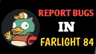 how to report bugs in farlight 84 || #Farlight84