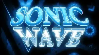 MI MAYOR LOGRO HASTA AHORA! [100%] Sonic Wave By Cyclic (Extreme Demon) | Geometry Dash 2.11