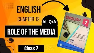Class 7||English unit 12||Role of the media|all question answers 