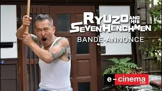 RYUZO AND THE SEVEN HENCHMEN - Bande-annonce (VOST)