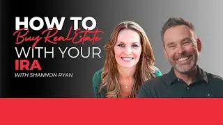 How to BUY REAL ESTATE with your IRA | Shannon Ryan