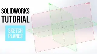 SolidWorks Tutorial: How To Make New Sketch Planes