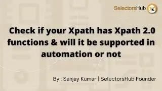 New Feature: Now check if your xpath has xpath 2.0 function and if it will work in selenium or not