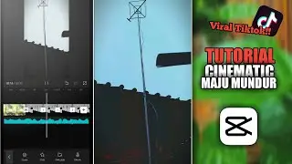 CARA MEMBUAT VIDIO CINEMATIC MAJU MUNDUR DJ CLOSE YOUR EYES