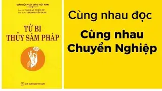 Từ Bi Thủy Sám Pháp- phương pháp chuyển NGHIỆP NẶNG - giúp vượt qua ĐẠI NẠN- TÀ MA- KHÓ KHĂN