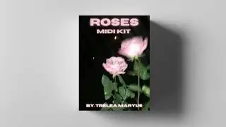 Free Midi Kit - Roses Midi Kit (Killval, Iann Dior, Juice Wrld, Nick Mira Type Midi)