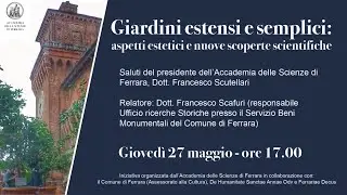 Giardini estensi e semplici: aspetti estetici e nuove scoperte scientifiche