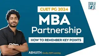 CUET PG Daily Dose | CUET PG 2024 | Partnership | MBA | PEPP CUET PG