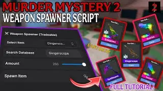 [🔪] FULL TUTORIAL!! Weapon Spawner Script - Murder Mystery 2 | KEYLESS! | FREE! | PASTEBIN 2026