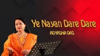 Ye Nayan Dare Dare I Adyasha Das I Hemant Kumar I Cover