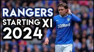 Rangers ‘Title Winning’ Starting XI in 2024 - Football Manager 2018 Simulation
