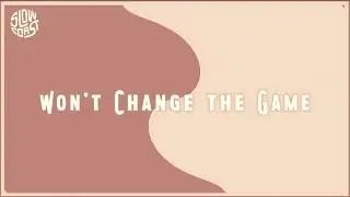 Slow Coast - Won't Change the Game (Official Lyric Video)