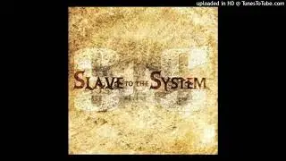 Slave To The System - Ragdoll