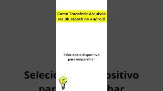 Como Transferir Arquivos via Bluetooth no Android