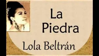Lola Beltrán:  La Piedra.