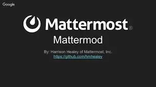 Mattermost Dev Talk - Mattermod