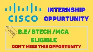 Cisco Internship Recruitment | Cisco Internship Opportunity 2021