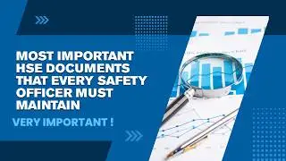 MOST IMPORTANT HSE DOCUMENTS FOR CLEINT AND AUDIT REQUIREMENTS | SAFETY OFFICER | HSE OFFICER
